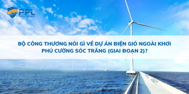 Bộ Công Thương nói gì về dự án điện gió ngoài khơi Phú Cường Sóc Trăng (giai đoạn 2)?